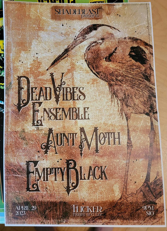 04-29-23 Shadebeast Presents, Dead Vibes Ensemble, Aunt Moth, Empty Black, 13X19