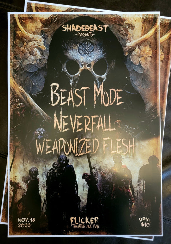 11-18-22 Shadebeast Presents, Beast Mode, Neverfall, Weaponized Flesh, 13X19
