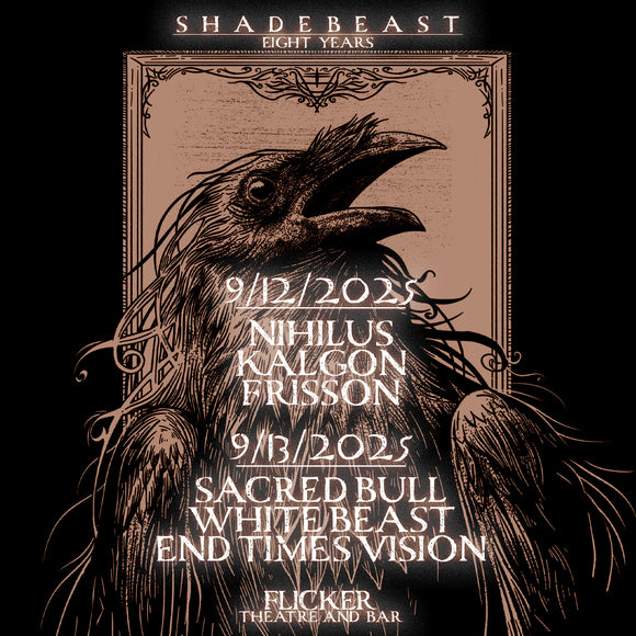 SHADEBEAST 8 YEAR ANNIVERSARY - 2 DAY PASS