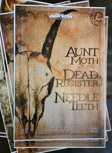 11-12-22 Shadebeast Presents, Aunt Moth, Dead Register, Needle Teeth, 13X19", show poster