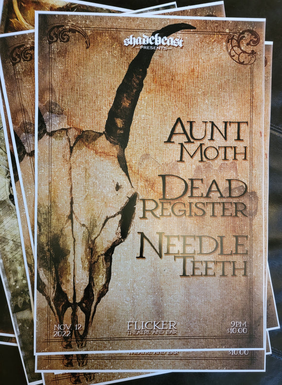 11-12-22 Shadebeast Presents, Aunt Moth, Dead Register, Needle Teeth, 13X19