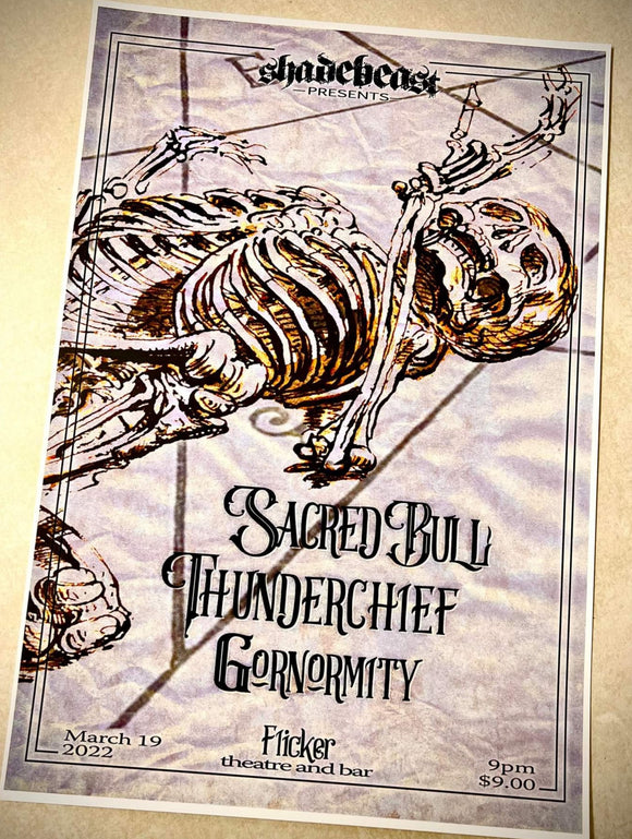 03-19-22 Shadebeast Presents, Sacred Bull, Thunderchief, Gornormity, 13X19